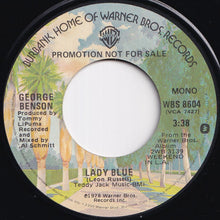 Load image into Gallery viewer, George Benson - Lady Blue (Stereo) / (Mono) (7 inch Record / Used)

