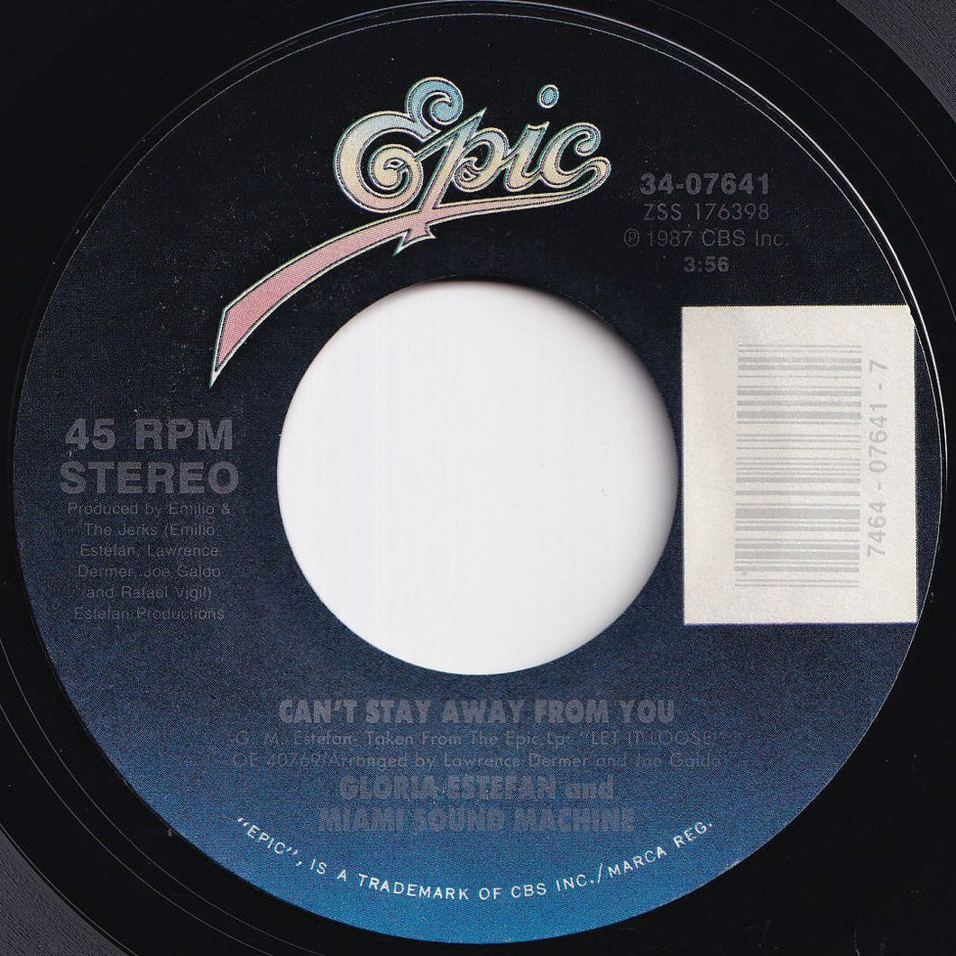 Gloria Estefan And Miami Sound Machine - Can't Stay Away From You / Let It Loose (7 inch Record / Used)