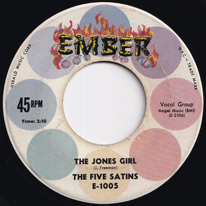 Five Satins - In The Still Of The Nite / The Jones Girl (7 inch Record / Used)