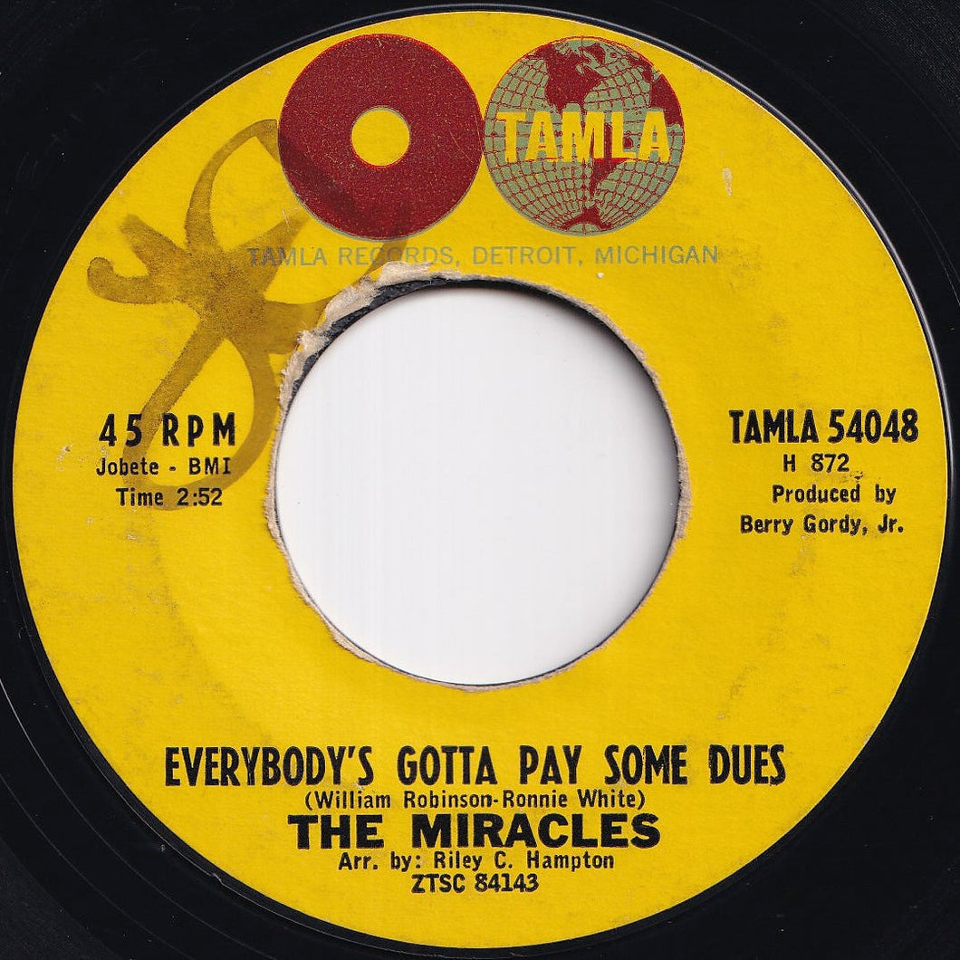 Miracles - Everybody's Gotta Pay Some Dues / I Can't Believe (7 inch Record / Used)