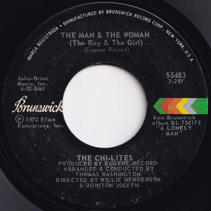 Chi-Lites - A Lonely Man / The Man & The Woman (The Boy & The Girl) (7 inch Record / Used)