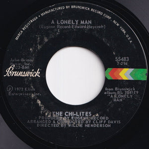 Chi-Lites - A Lonely Man / The Man & The Woman (The Boy & The Girl) (7 inch Record / Used)