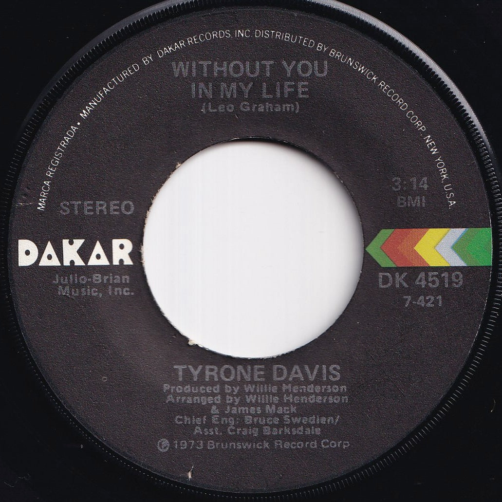 Tyrone Davis - Without You In My Life / How Could I Forget You (7 inch Record / Used)