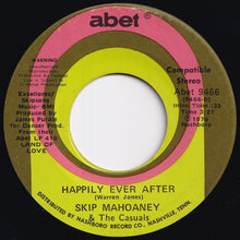 画像をギャラリービューアに読み込む, Skip Mahoaney &amp; The Casuals - Bless My Soul / Happily Ever After (7 inch Record / Used)
