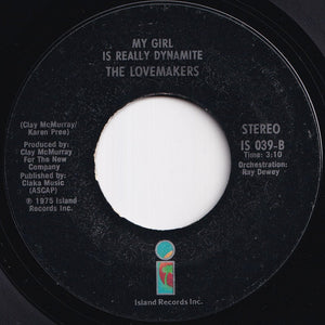 Lovemakers - When You're Next To Me / My Girl Is Really Dynamite (7 inch Record / Used)