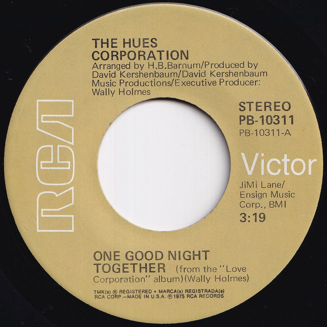 Hues Corporation - One Good Night Together / When You Look Down The Road (7 inch Record / Used)