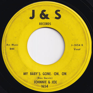 Johnnie & Joe - Over The Mountain; Across The Sea / My Baby's Gone, On, On (7 inch Record / Used)
