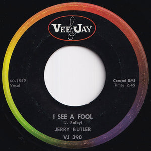 Jerry Butler - I'm A Telling You / I See A Fool (7 inch Record / Used)
