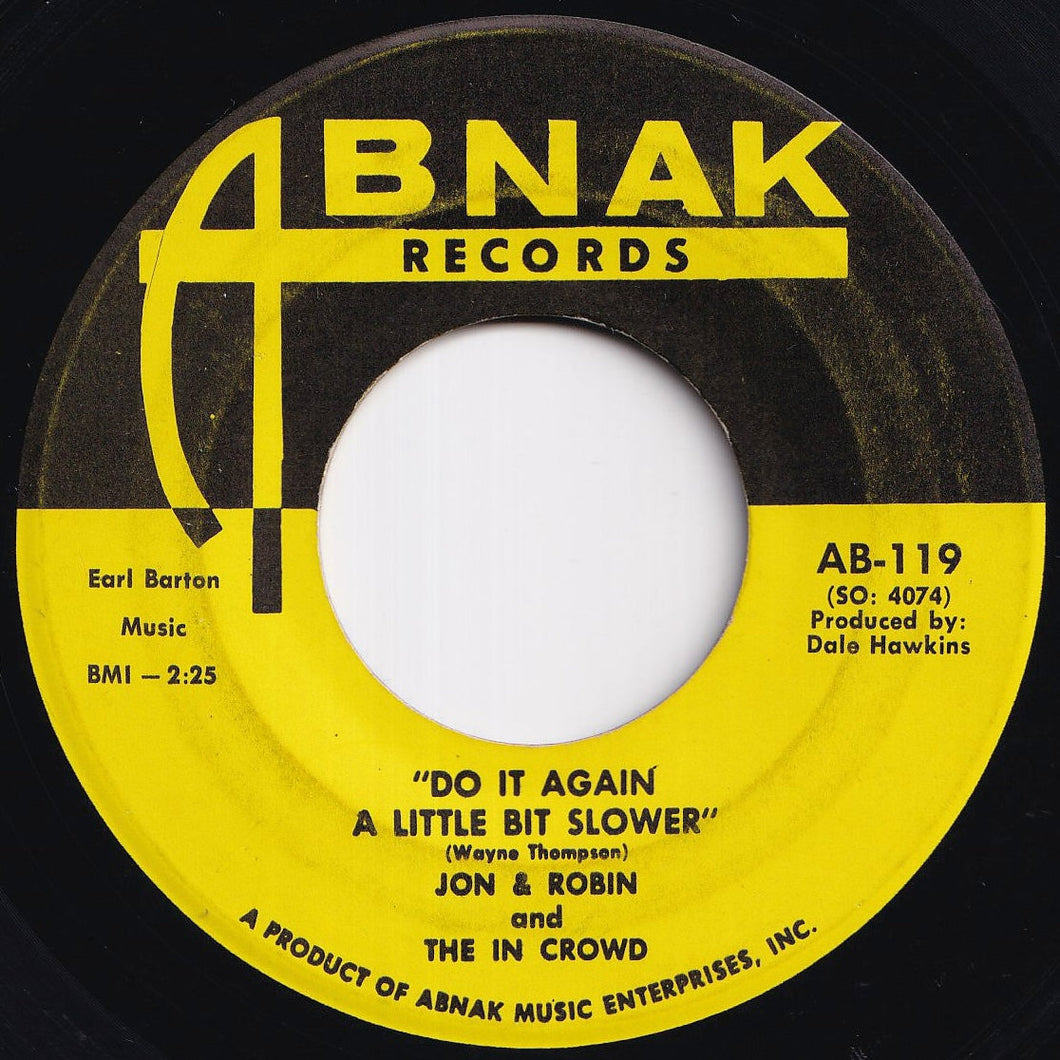 Jon & Robin, In Crowd - Do It Again A Little Bit Slower / If I Need Someone - It's You (7 inch Record / Used)