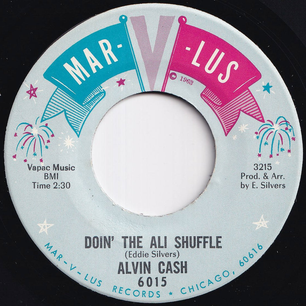Alvin Cash - Doin' The Ali Shuffle / Feel So Good (7 inch Record / Used)
