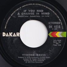 Load image into Gallery viewer, Tyrone Davis - If You Had A Change In Mind / Was It Just A Feeling (7 inch Record / Used)
