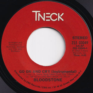 Bloodstone - Go On And Cry / (Instrumental) (7 inch Record / Used)