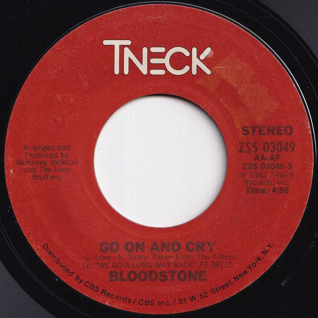 Bloodstone - Go On And Cry / (Instrumental) (7 inch Record / Used)
