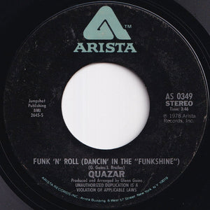 Quazar - Funk 'n' Roll (Dancin' In The "Funkshine") / Savin' My Love For A Rainy Day (7 inch Record / Used)