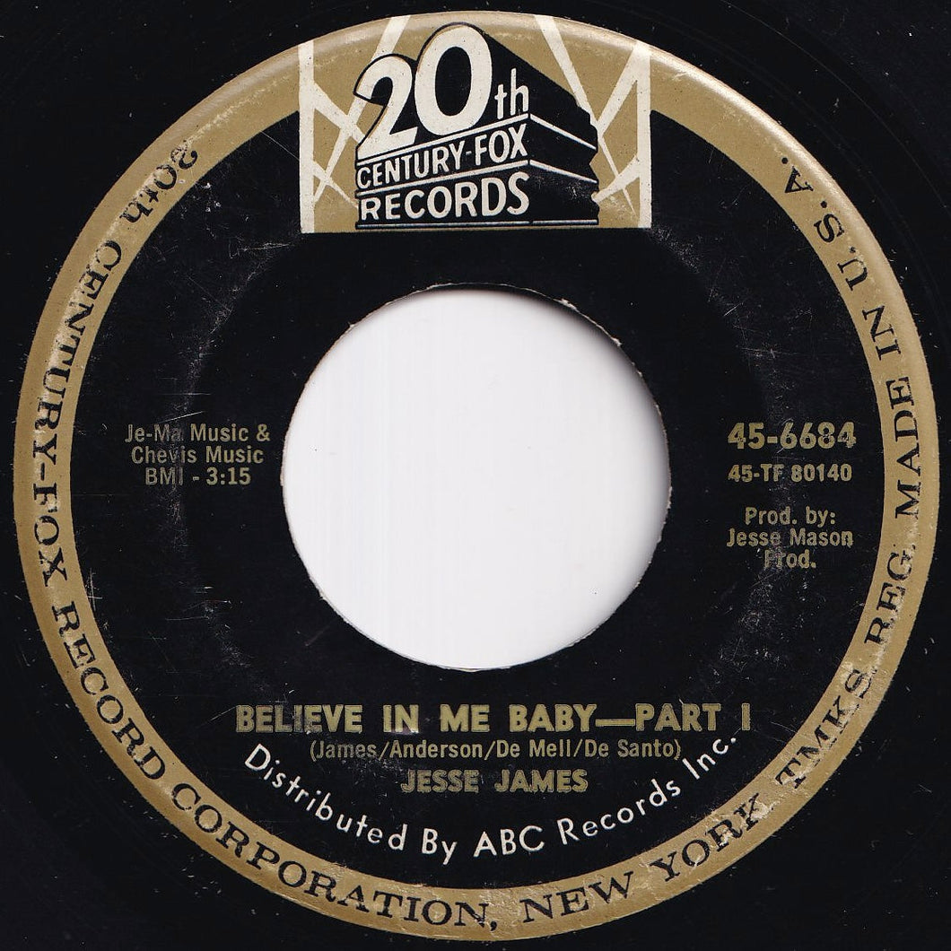 Jesse James - Believe In Me Baby (Part 1) / (Part 2) (7 inch Record / Used)
