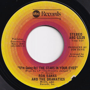 Ron Banks, Dramatics - (I'm Going By) The Stars In Your Eyes / Trying To Get Over Losing You (7 inch Record / Used)
