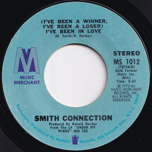 Load image into Gallery viewer, Smith Connection - (I&#39;ve Been A Winner, I&#39;ve Been A Loser) I&#39;ve Been In Love / I Can&#39;t Hold On Much Longer (7 inch Record / Used)
