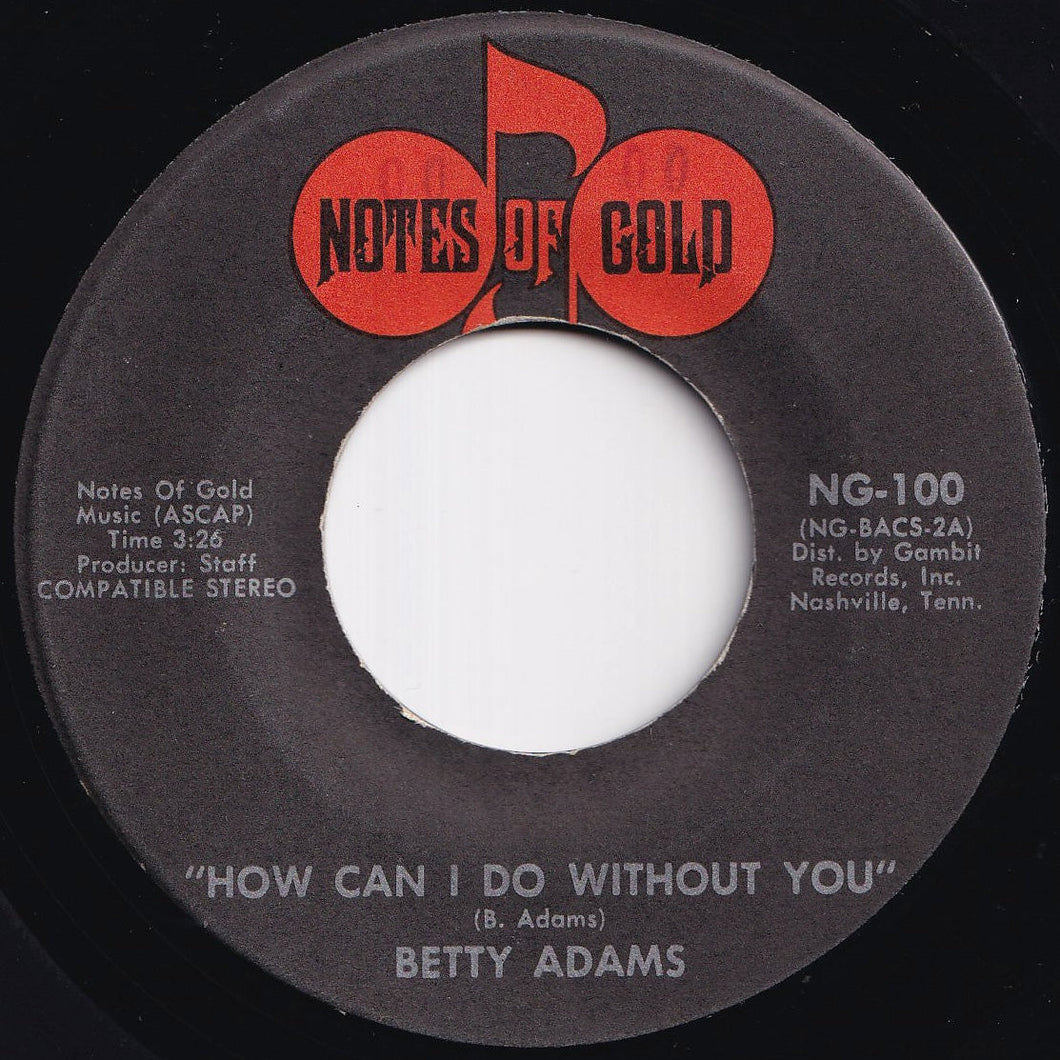 Betty Adams - How Can I Do Without You / See Me Through (7 inch Record / Used)