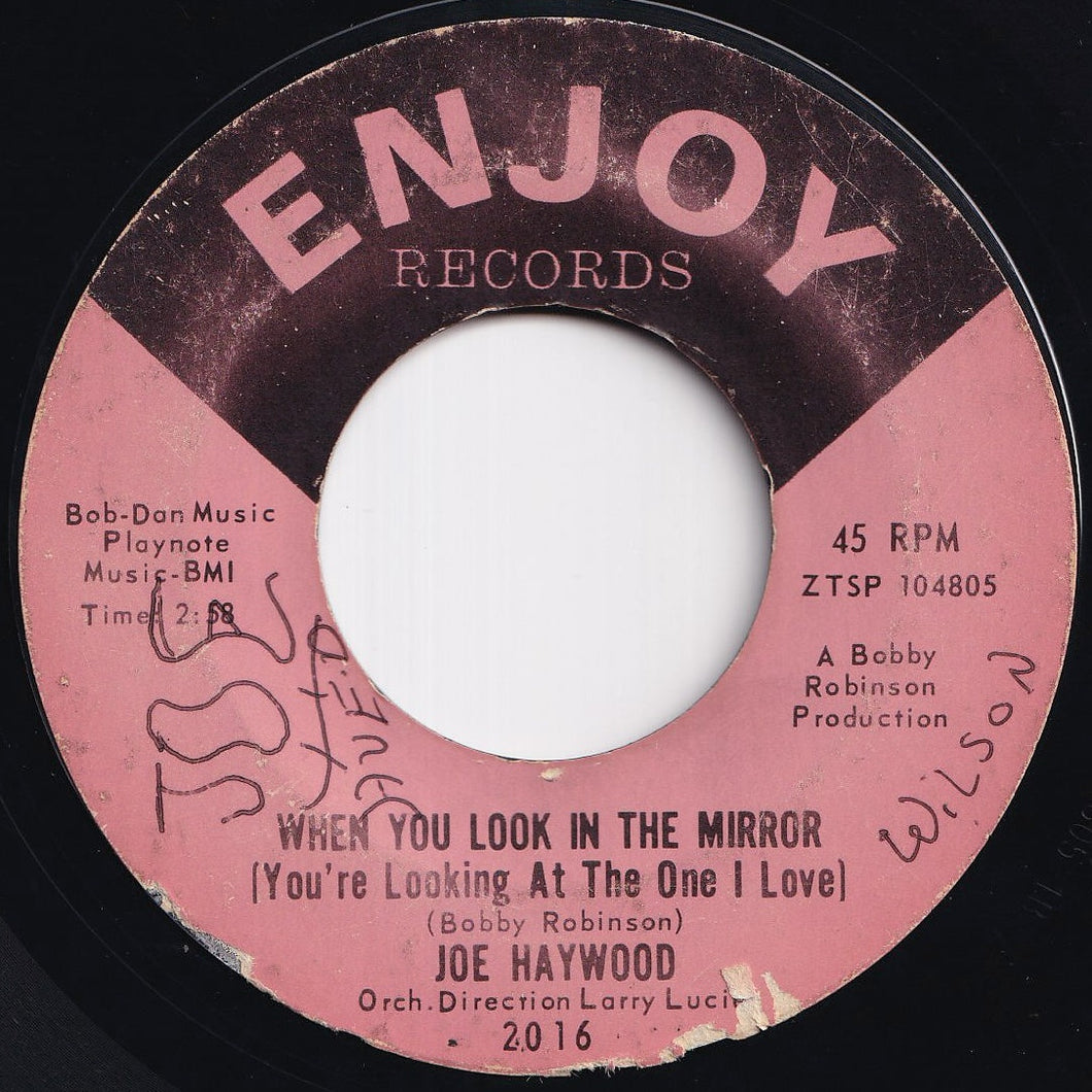 Joe Haywood - When You Look In The Mirror (You're Looking At The One I Love) / Talk To Me Baby (Put Some Sugar In My Ear) (7 inch Record / Used)