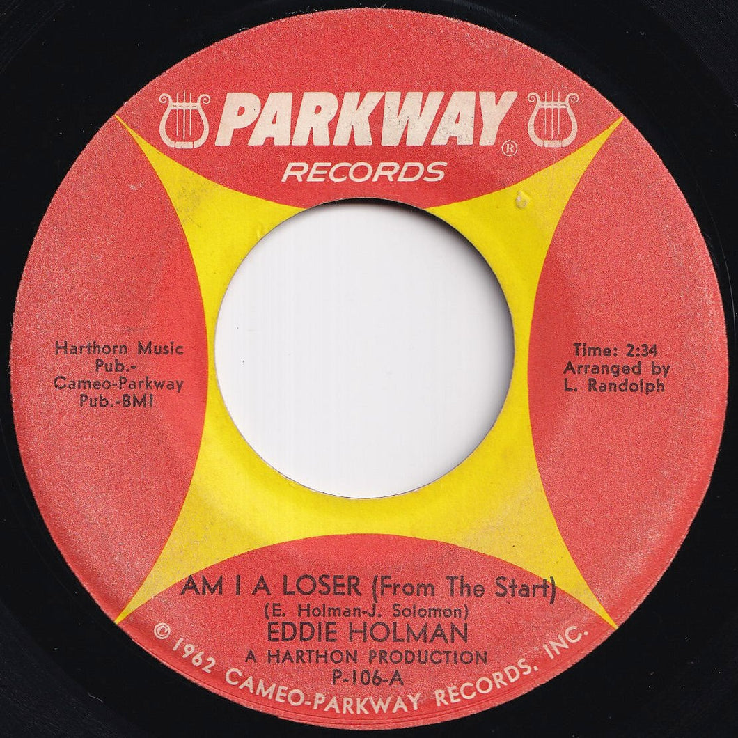 Eddie Holman - Am I A Loser (From The Start) / You Know That I Will (7 inch Record / Used)