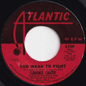Clarence Carter - Too Weak To Fight / Let Me Comfort You (7 inch Record / Used)