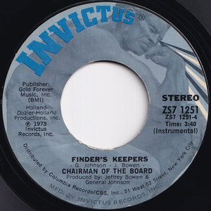 Chairman Of The Board - Finder's Keepers / (Instrumental) (7 inch Record / Used)