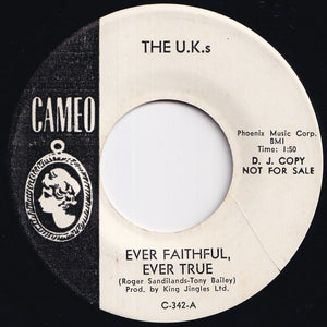 U.K.s - Ever Faithful, Ever True / Your Love is All I Want (7 inch Record / Used)