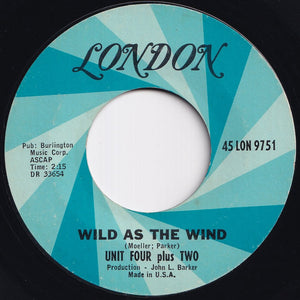 Unit Four Plus Two - Concrete And Clay / Wild As The Wind (7 inch Record / Used)