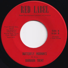 Load image into Gallery viewer, Barbara Trent - One Child / Butterfly Mornin&#39;s (7 inch Record / Used)
