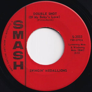 Swingin' Medallions - Double Shot (Of My Baby's Love) / Here It Comes Again (7 inch Record / Used)