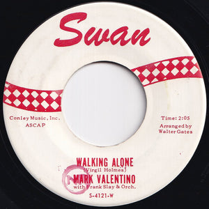 Mark Valentino - The Push And Kick / Walking Alone (7 inch Record / Used)