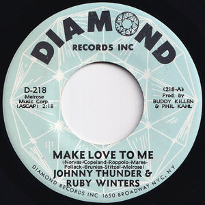 Johnny Thunder, Ruby Winters - Make Love To Me / Teach Me Tonight (7 inch Record / Used)