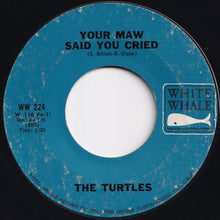 画像をギャラリービューアに読み込む, Turtles - Let Me Be / Your Maw Said You Cried (7 inch Record / Used)
