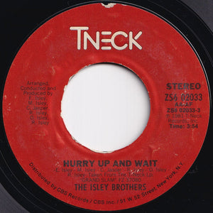 Isley Brothers - Hurry Up And Wait / (Instrumental) (7 inch Record / Used)