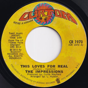 Impressions - This Loves For Real / Times Have Changed (7 inch Record / Used)