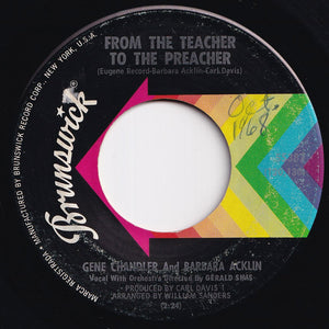 Gene Chandler, Barbara Acklin - From The Teacher To The Preacher / Anywhere But Nowhere (7 inch Record / Used)