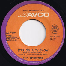 Load image into Gallery viewer, Stylistics - Hey Girl, Come And Get It / Star On A TV Show (7 inch Record / Used)
