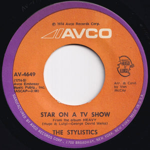 Stylistics - Hey Girl, Come And Get It / Star On A TV Show (7 inch Record / Used)