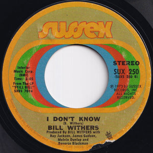 Bill Withers - Kissing My Love / I Don't Know (7 inch Record / Used)