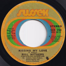 Load image into Gallery viewer, Bill Withers - Kissing My Love / I Don&#39;t Know (7 inch Record / Used)
