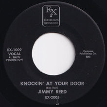 Load image into Gallery viewer, Jimmy Reed - Knockin&#39; At Your Door / Dedication To Sonny Boy Williamson  (7 inch Record / Used)
