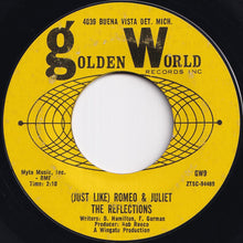 Load image into Gallery viewer, Reflections - (Just Like) Romeo &amp; Juliet / Can&#39;t You Tell By The Look In My Eyes (7 inch Record / Used)
