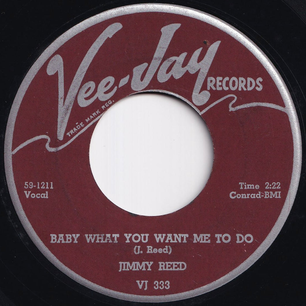Jimmy Reed - Baby What You Want Me To Do / Caress Me Baby (7 inch Record / Used)