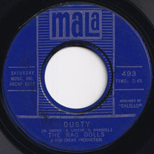 Load image into Gallery viewer, Rag Dolls - Dusty / Hey, Hoagy (7 inch Record / Used)
