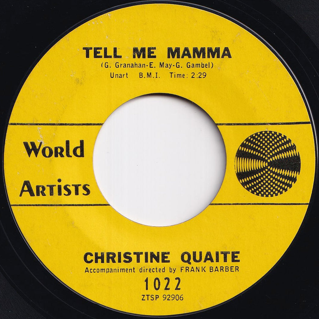 Christine Quaite - Tell Me Mamma / In The Middle Of The Floor (7 inch Record / Used)
