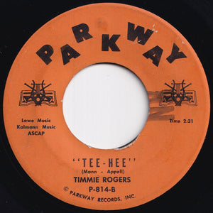 Timmie Oh Yeah! Rogers - I Love Ya-I Love Ya-I Love Ya-I Love Ya / Tee-Hee (7 inch Record / Used)