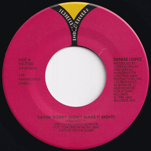 Denise Lopez - Sayin' Sorry (Don't Make It Right) (M&M Hot 7") / (Latin Dub/Bonus Beats) (7 inch Record / Used)