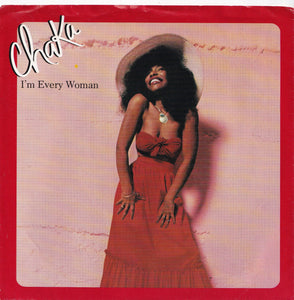 Chaka Khan - I'm Every Woman / A Woman In A Man's World (7 inch Record / Used)