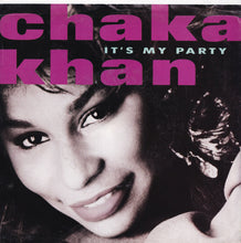 Load image into Gallery viewer, Chaka Khan - It&#39;s My Party (LP Version) / Where Are You Tonite (7 inch Record / Used)
