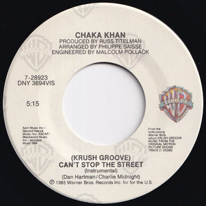 Chaka Khan - (Krush Groove) Can't Stop The Street / (Instrumental) (7 inch Record / Used)